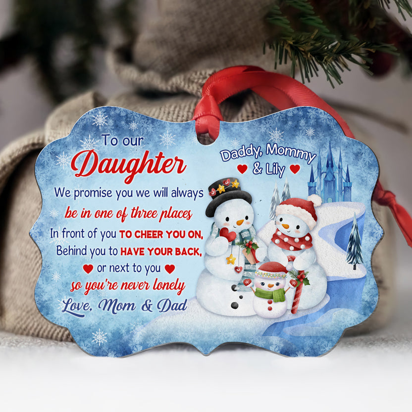 Daughter Gifts, We Will Always Be In One Of Three Places Medallion Aluminum Ornament
, Personalized Christmas Ornament For Girls From Mom Dad, Xmas Tree Decor, Gifts For Birthday Xmas