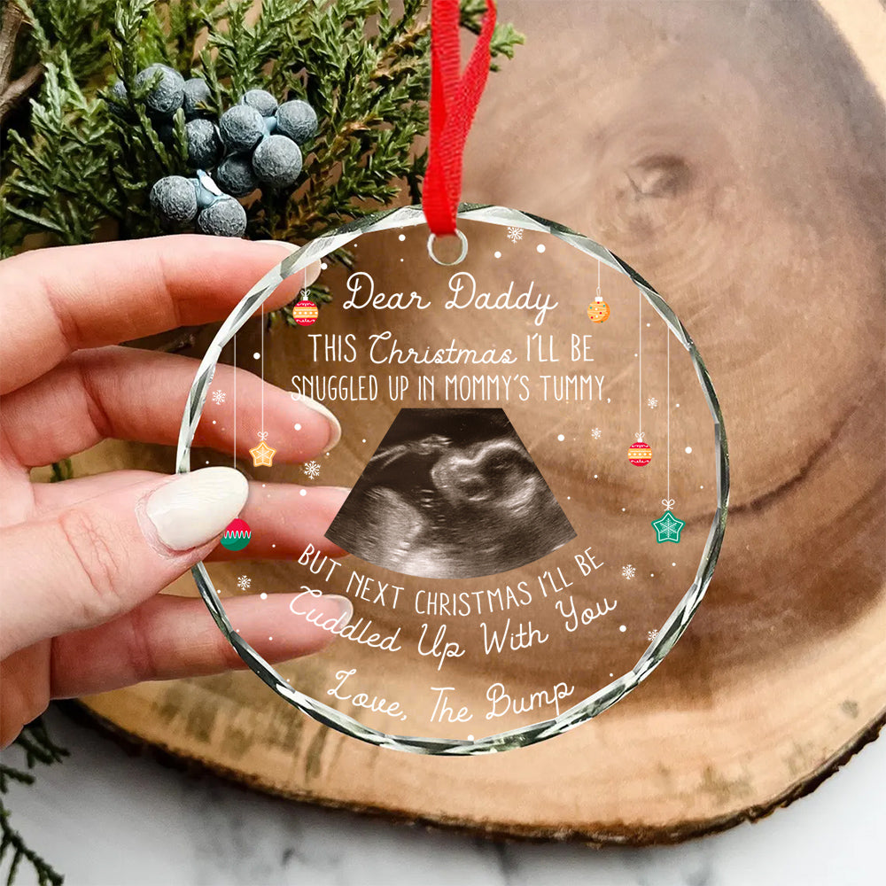 Daddy Glass Ornament, “This Christmas I’ll Be Snuggled Up In Mommy’s Tummy”, Baby Bump Ultrasound Gift, Pregnancy Reveal Keepsake For Dad