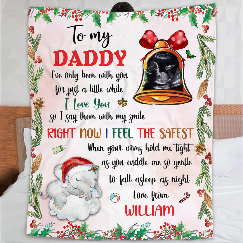 Unique Gifts For Dad To Be Daddy I've Been With You A Little While Elephant And Sonogram Bell Custom Blanket For New Dad