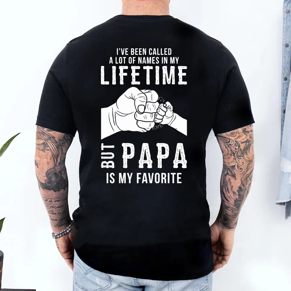 Papa Is My Favorite Name Back Print Shirt, Funny Grandpa T Shirt For Men, Cute Grandfather Gift From Granddaughter, Father’S Day Papa Tee, Vintage Back Graphic Grandpa Apparel, Unisex Crewneck Pullover Tee, Classic Streetwear
