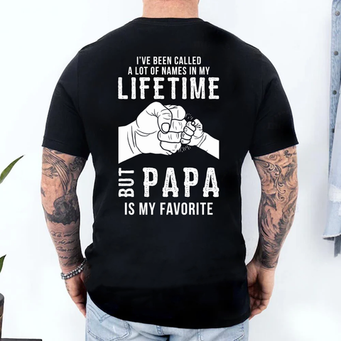 Papa Is My Favorite Name Back Print Shirt, Funny Grandpa T Shirt For Men, Cute Grandfather Gift From Granddaughter, Father’S Day Papa Tee, Vintage Back Graphic Grandpa Apparel, Unisex Crewneck Pullover Tee, Classic Streetwear