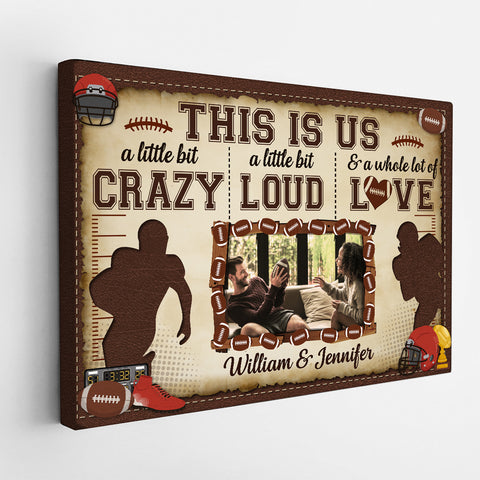Personalized Name Football Canvas Artwork, A Little Bit Loud & A Whole Lot Of Love Phrase, Sports Couple Theme Decor, Personalized Canvas Wall Art, Gifts For Him Her Honey Poster