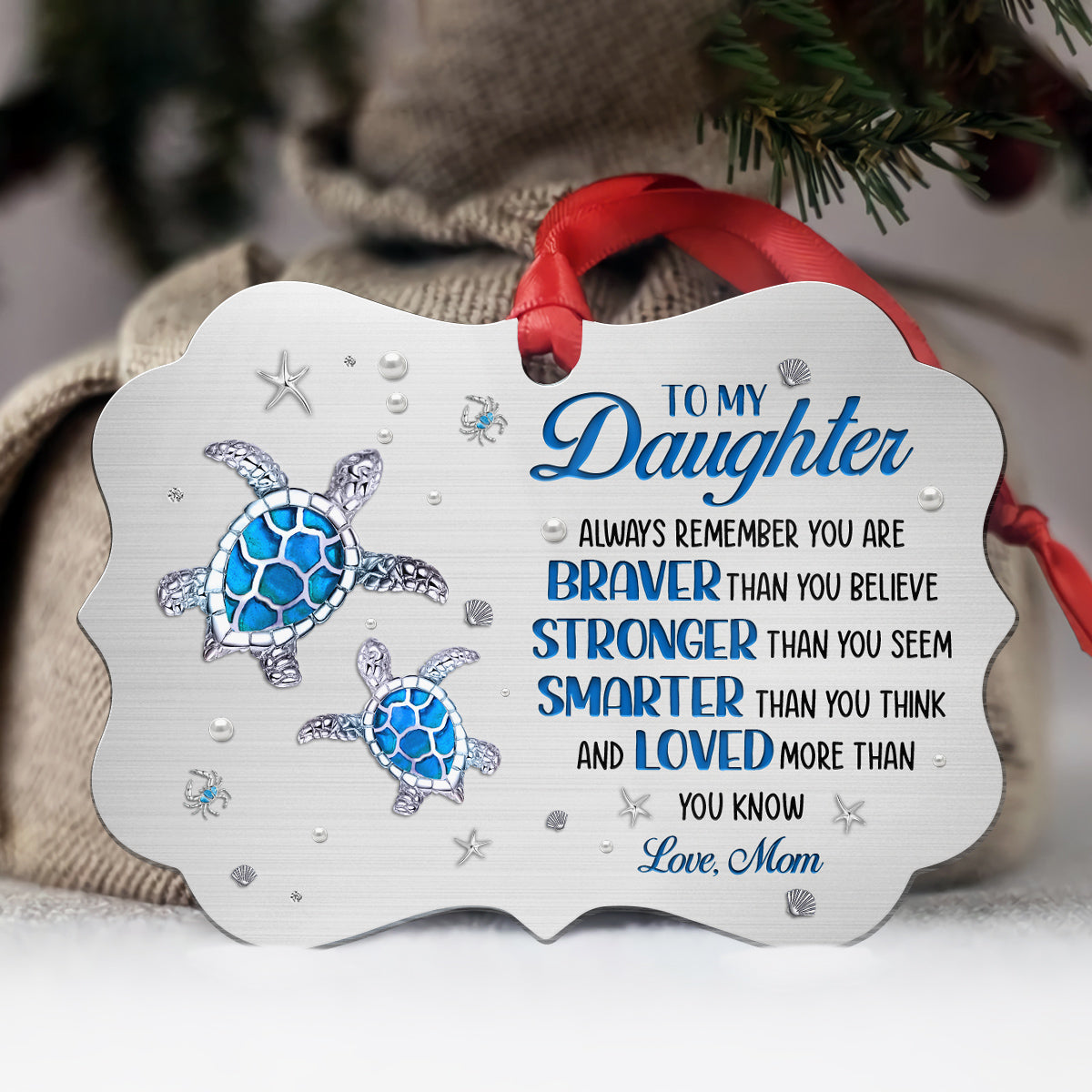 Cute Turtle You Are Smarter Than You Think Jewelry Style Printed Aluminum Ornament, Christmas Tree Holiday Ornament, Mom To Daughter Keepsake Gifts For Daughter Girl From Mom Mother