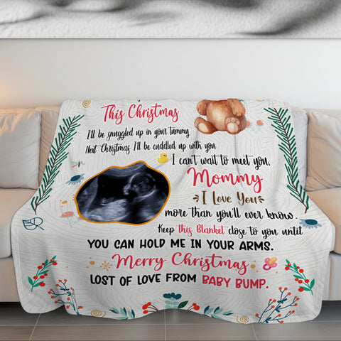 Mom To Be Gifts, This Christmas I'll Be Snuggled Up In Your Tummy Baby Ultrasound And Bear, Personalized Blanket, Gifts For Mommy , Fleece Sherpa, New Mom Blanket, Gifts For Christmas