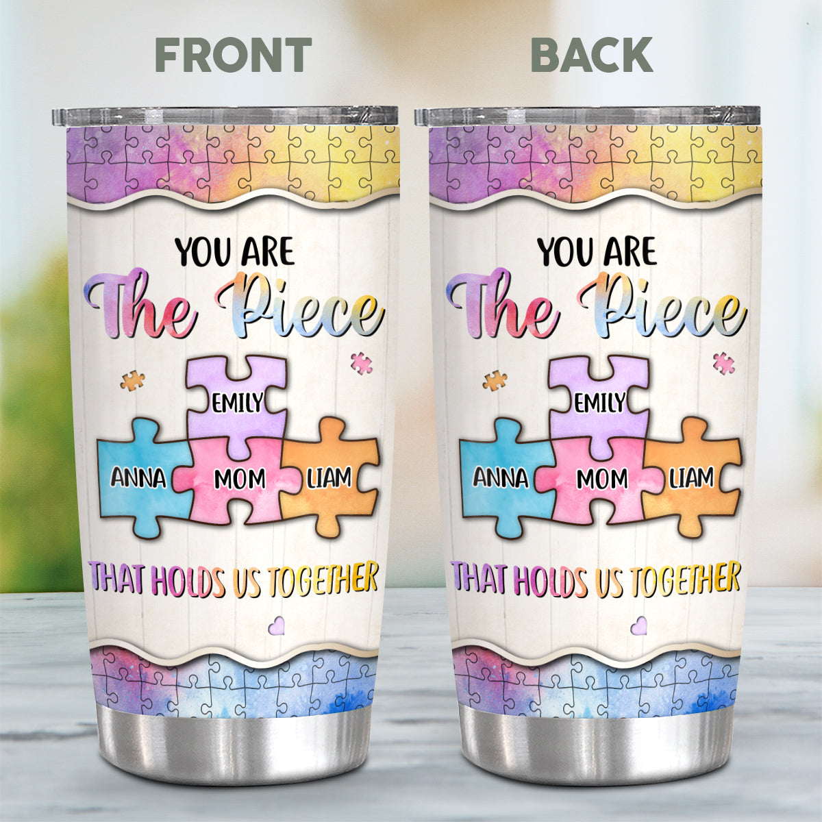You Are The Pieces That Holds Us Together Watercolor Piece , Personalized Tumbler, Gifts For Mom Mother From Daughter Son, 20oz With Lid Travel Cup, Gifts For Birthday Mothers Day
