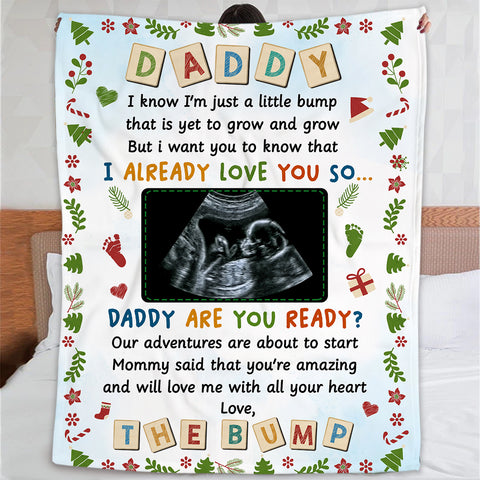 New Dad Gifts, Daddy I Already Love You Daddy Are You Ready Baby Ultrasound, Personalized Blanket, Gifts For Future Daddy, Fleece Sherpa, Dad To Be Blanket, Gifts For Xmas