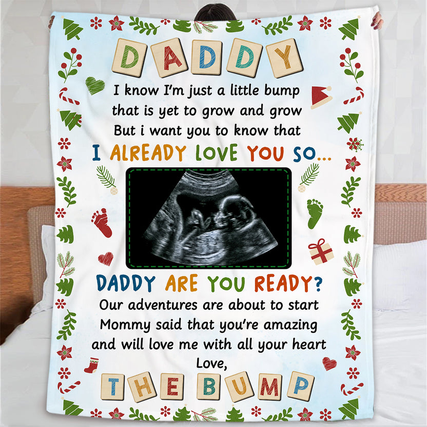 New Dad Gifts, Daddy I Already Love You Daddy Are You Ready Baby Ultrasound, Personalized Blanket, Gifts For Future Daddy, Fleece Sherpa, Dad To Be Blanket, Gifts For Xmas