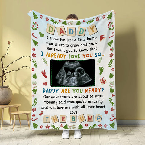 New Dad Gifts, Daddy I Already Love You Daddy Are You Ready Baby Ultrasound, Personalized Blanket, Gifts For Future Daddy, Fleece Sherpa, Dad To Be Blanket, Gifts For Xmas