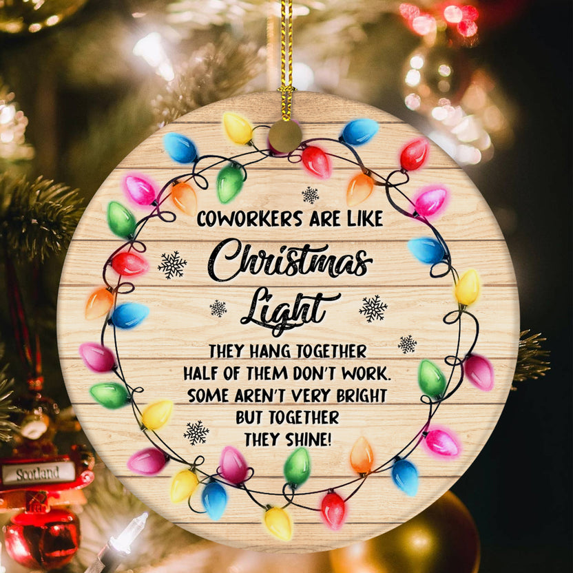 Funny Coworker Christmas Ornament, Coworkers Are Christmas Lights Together They Shine
 Office Holiday Gift, Wood Look Decor, Work Friends