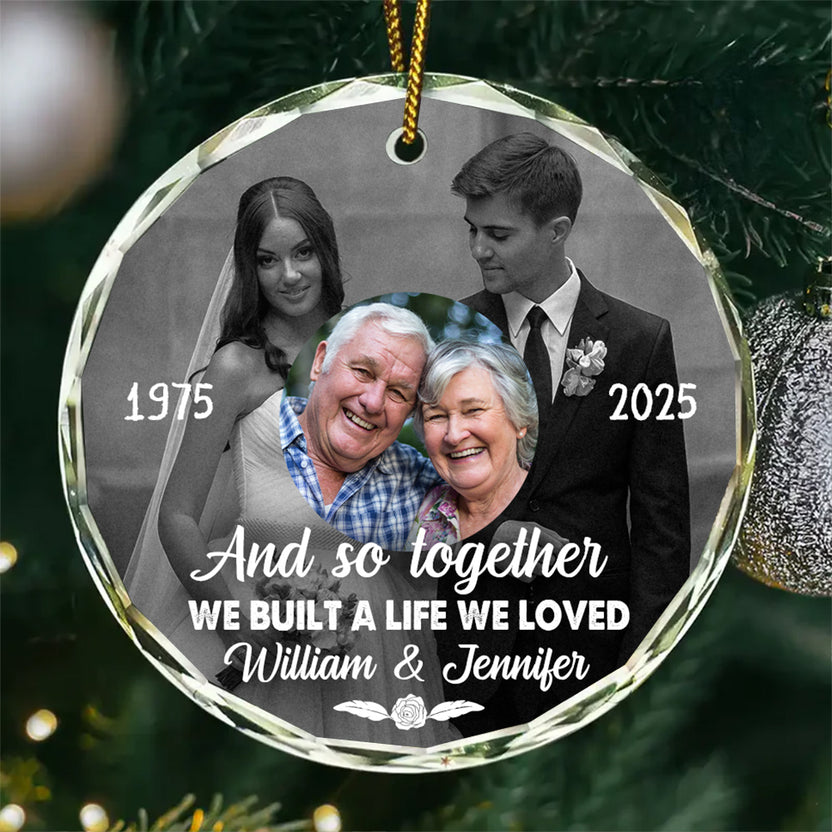 50th Anniversary Glass Ornament, And So Together We Built A Life We Loved, Personalized Photo Keepsake, Wedding Years Then & Now Photo Collage, Gifts For Parents Family Him Her