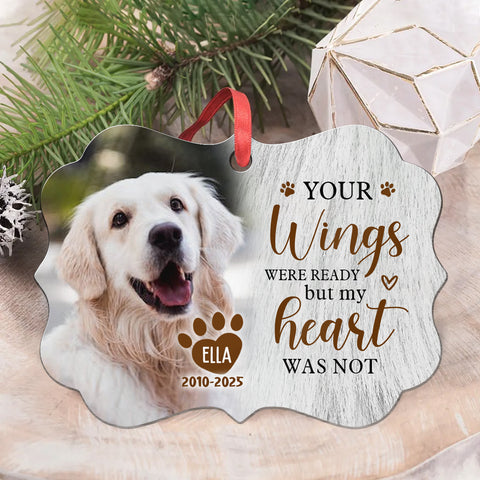 Pet Loss Gifts Your Wings Were Ready But My Heart Was Not Upload Memorial Pet Photo Medallion Aluminum Ornament Holiday Decor