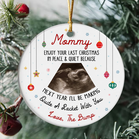 Mommy Ultrasound Christmas Ornament, Peace & Quiet Xmas, Love The Bump Reveal Gift, Custom Sonogram Keepsake, Funny Pregnant Xmas Decor