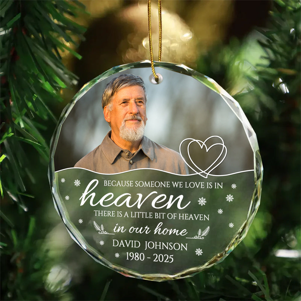 Sympathy Gifts, Memorial Ornament, Because Someone We Love Is In Heaven Circle Glass Ornament, Gifts For Loss Of Mom Dad