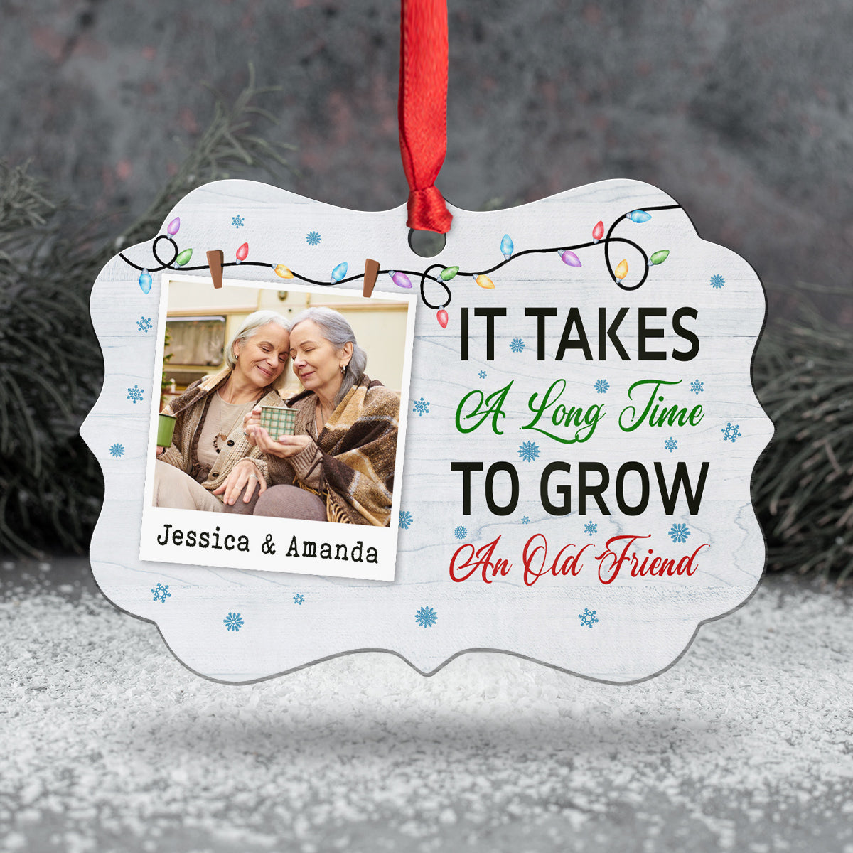 It Takes A Long Time To Grow An Old Friend Friends Together Xmas Light Snowflakes, Personalized Ornament, Gifts For Old Ladies, Xmas Tree Decor, Friends Ornament, Gifts For Xmas