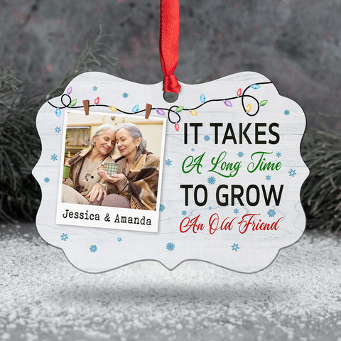 It Takes A Long Time To Grow An Old Friend Friends Together Xmas Light Snowflakes, Personalized Ornament, Gifts For Old Ladies, Xmas Tree Decor, Friends Ornament, Gifts For Xmas