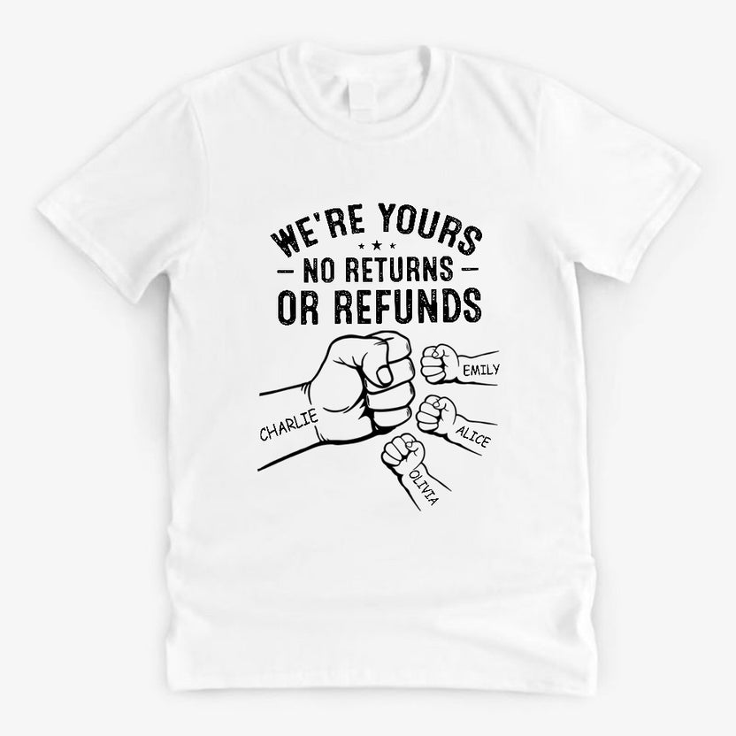 Gifts For Dad, We're Yours No Returns Or Refunds Punch Hands Fist Bump , Personalized T-Shirt, Gifts For Dad Men From Boy Girl Kids, Short Sleeve Tops Tee Shirt, Gifts For Father's Day