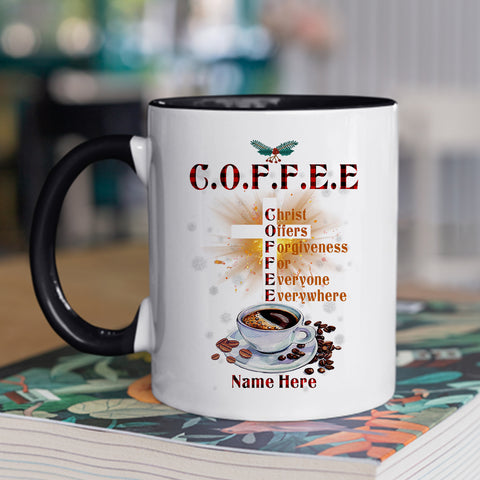 Personalized Coffee Mug For Christian Men Women From Family Friends Christ Offers Forgiveness For Everyone Everywhere Custom Name Religious Gifts Ideas Ceramic 11 15Oz Cup For Birthday