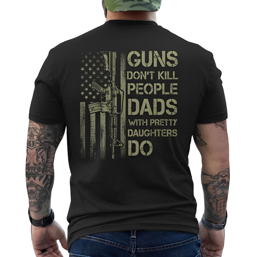 Dads With Pretty Daughters Humor Dad T Shirt, Dark Humor Attitude Shirt For Men, Husband, Father, Gift For Father's Day, Unisex Long Sleeve Crewneck Tee
