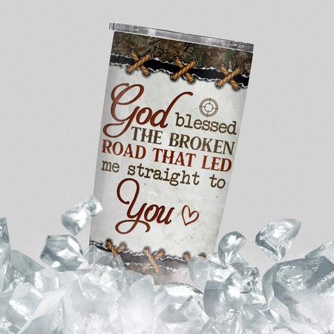 Personalized Tumbler For Boy/ Girlfriend From Honey God Blessed Broken Road That Led Me Straight To U Deer Hunting Camo Custom Name Hunting Gifts 20oz With Lid Travel Cup For Birthday