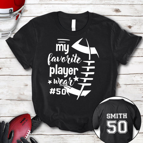 Personalized T-Shirt For Mom Dad From Son Boy Kids Football Gifts My Favorite Player Wear This Number Fan Football Family Football Games Day Custom Title And Number Short Sleeve Tops