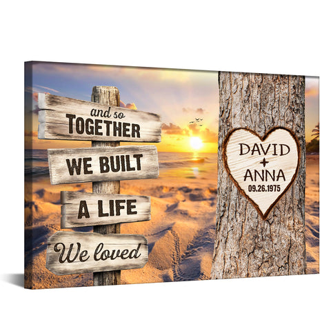 And So Together We Built A Life We Loved Rustic Wood Sign With Tree Heart & Sunset Beach Canvas Poster Gifts For Couple