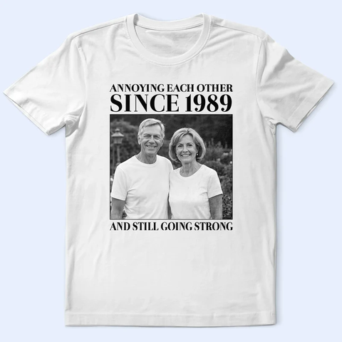 “Annoying Each Other Since 2020” Couple T Shirt, Personalized Photo Tee, Funny Anniversary Tee, Custom Love Shirt Vintage Picture Matching , Personalized TShirt For Valentine