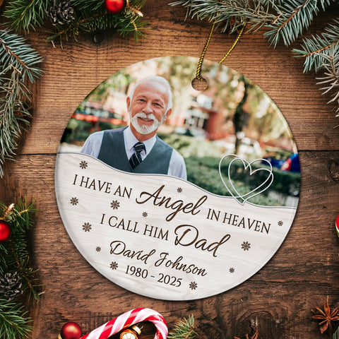 Sympathy Gifts, Personalized Memorial Ornament, I Have Angel In Heaven I Call Him Dad Ceramic/ Plastic Circle Ornament For Loss Of Mom Dad, Xmas Tree, Funeral Gifts For Anniversary