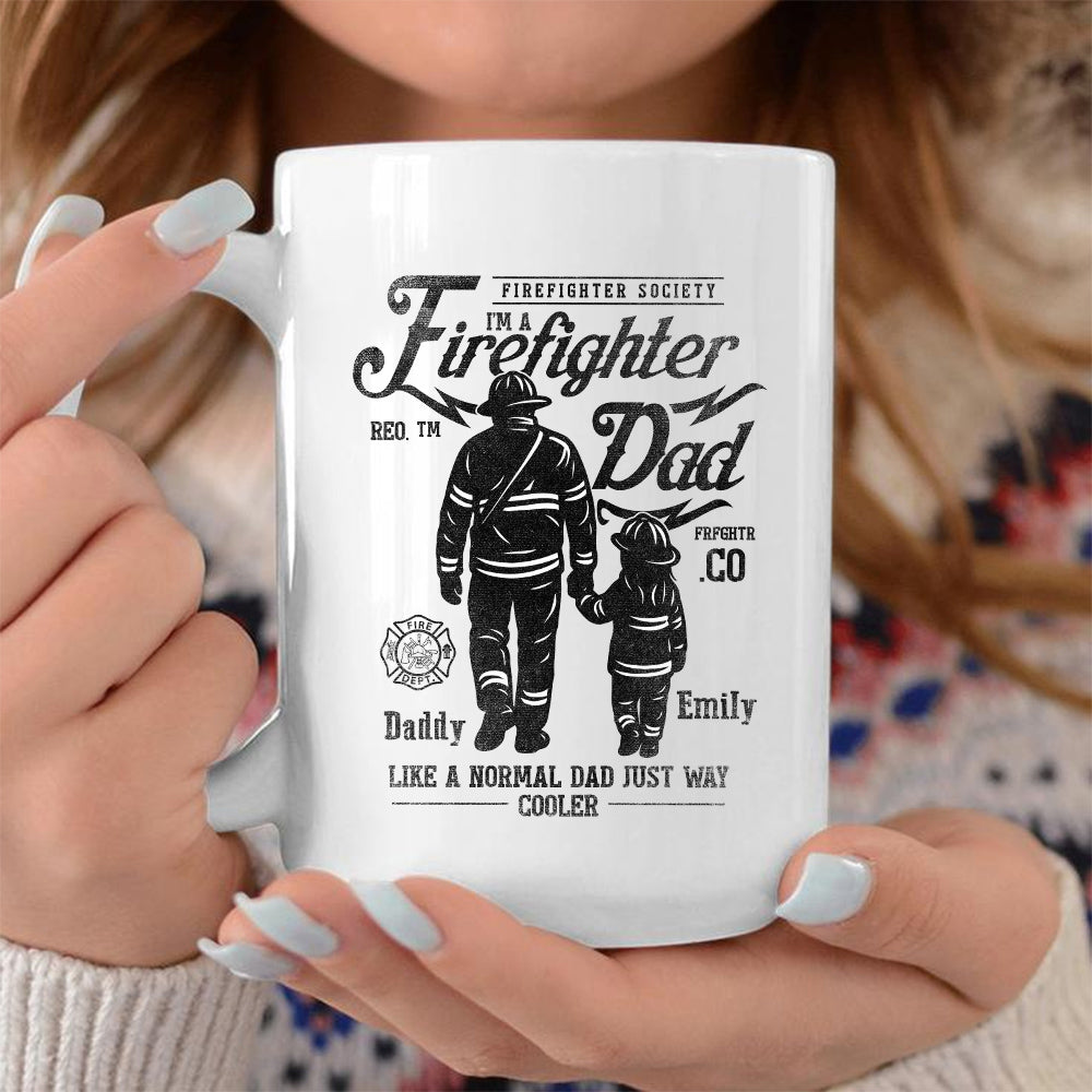 Personalized Coffee Mug For Fireman From Girls Fireman Gifts Ideas Firefighter Dad, Like A Normal Dad Just Way Cooler Father And Daughter Silhouette Ceramic 11 15oz Cup For Birthday