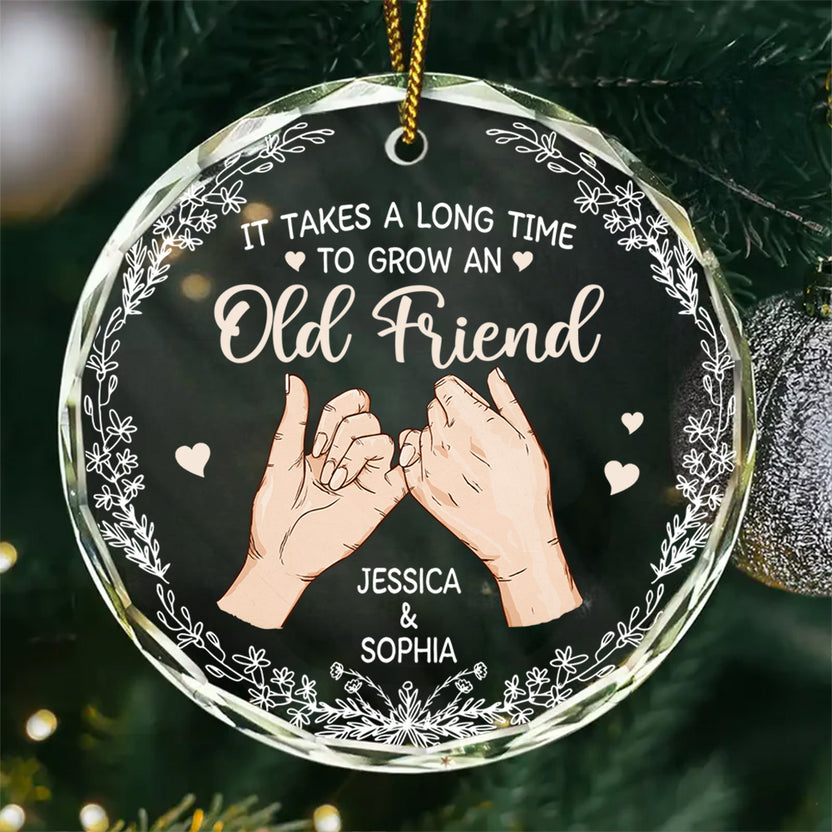 Old Friend Ornament, Pinky Promise Friends Ornament, It Takes A Long Time To Grow An Old Friend Crystal Glass Ornament, Friendship Keepsake