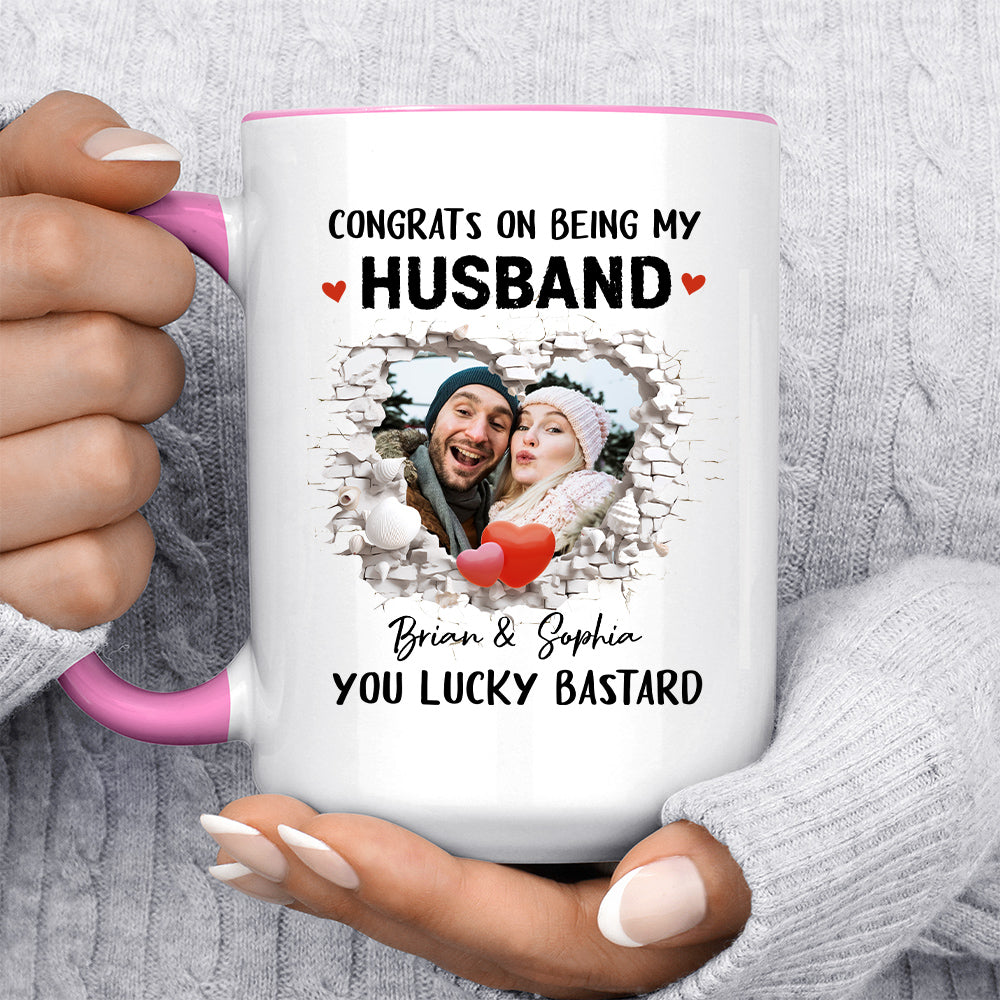 Congrats On Being My Husband You Lucky Bastard Funny Break Wall Heart Photo Couple, Personalized Coffee Mug With Photo, Gifts For Him Her Honey, Ceramic 11 15oz Cup, Gifts For Valetine