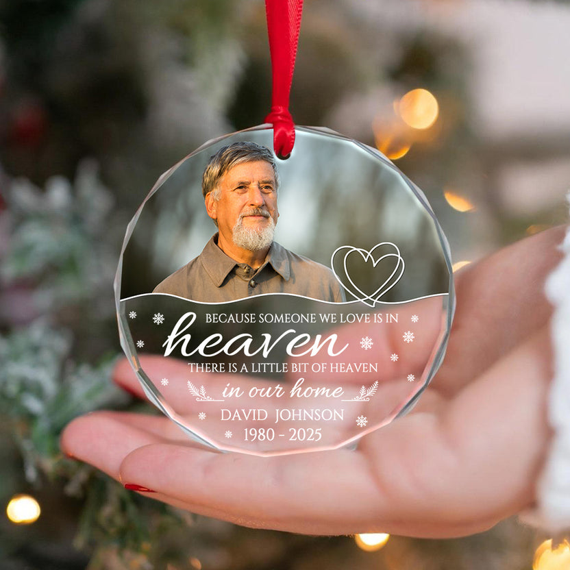 Sympathy Gifts, Memorial Ornament, Because Someone We Love Is In Heaven Circle Glass Ornament, Gifts For Loss Of Mom Dad