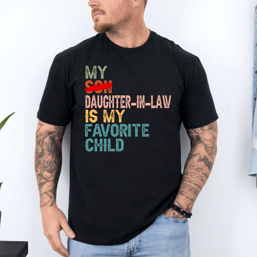 My Daughter In Law Is My Favorite Child Vintage Tshirt, Funny Mother In Law Gift, Father In Law Graphic Tee, Mothers Day Fathers Day Ideas, Mil Fil Presents, Unisex Regular Fit Crewneck Tee, Classic Streetwear