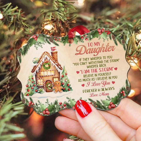 Cute Cookie House As Much As I Believe In You, To My Daughter Gingerbread House Ornament, Mom To Daughter Christmas Tree Aluminum Ornament, Holiday Decoration Gifts For Daughters Girls