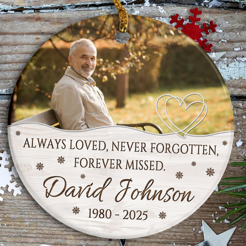 Sympathy Gifts, Memorial Ornament, Always Love, Not Forgotten Forever Missed Ceramic/ Plastic Circle Ornament For Loss Of Mom Dad, Xmas Tree Decoration, Funeral Gifts For Anniversary