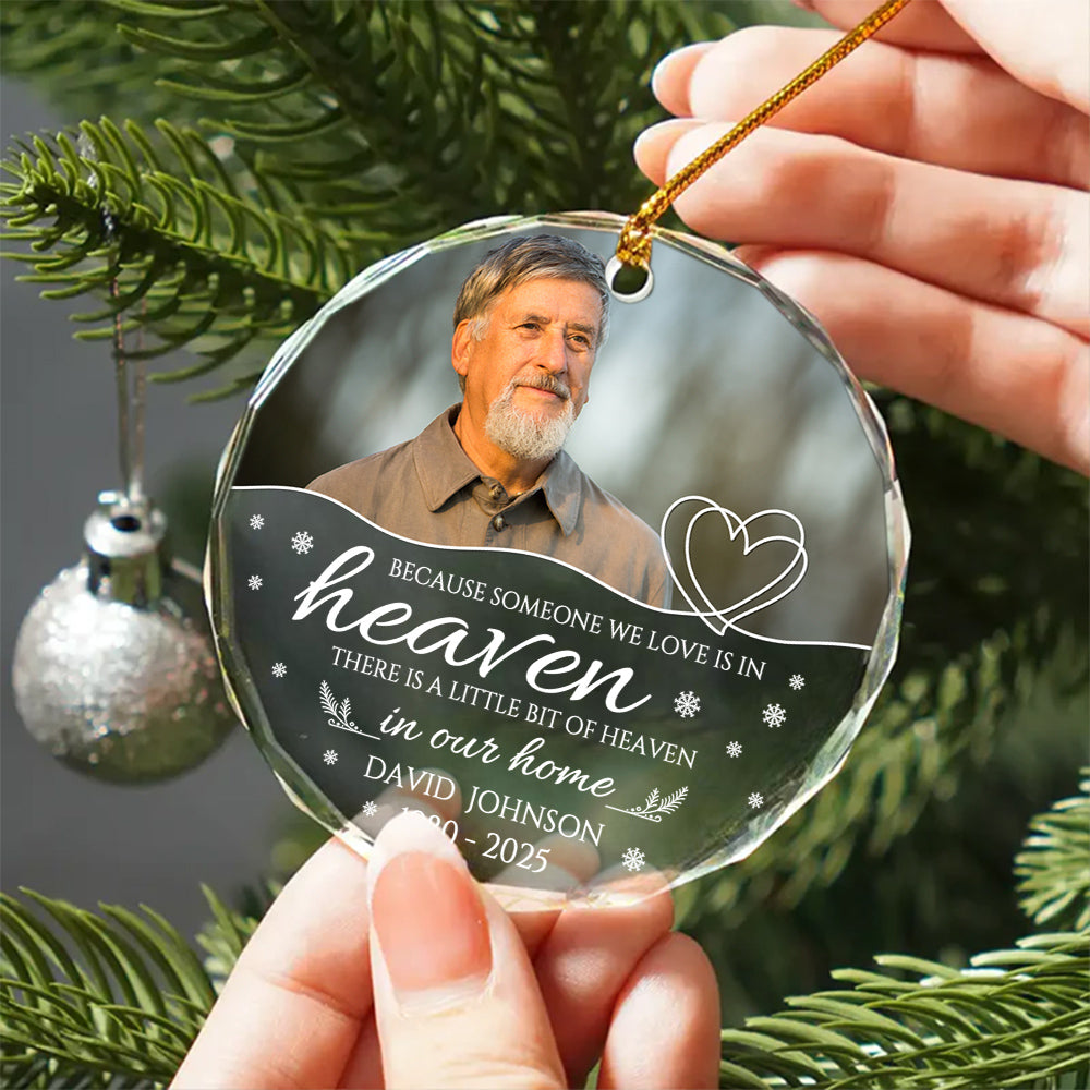 Sympathy Gifts, Memorial Ornament, Because Someone We Love Is In Heaven Circle Glass Ornament, Gifts For Loss Of Mom Dad