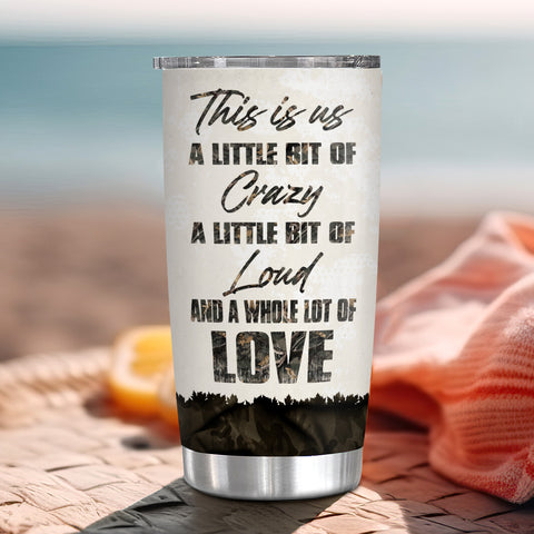 Gifts For Couple, Hunting Partner For Life, Buck And Doe Camo Pattern Deer Hunting Couple This Us A Little Bit Of Crazy Little Bit Of Loud And A Whole Lot Love Tumbler, Gifts To Him Her