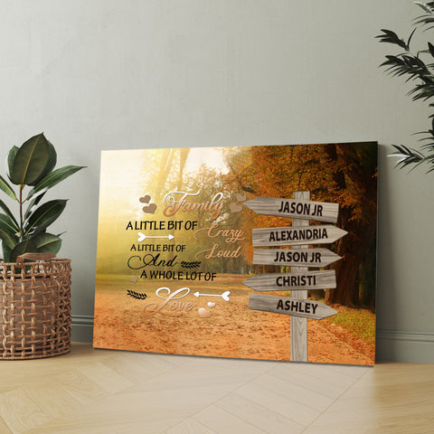Family Gifts, A Little Bit Of Crazy Loud Autumn Street Sign Multi Name Canvas Poster Print , Personalized Canvas Wall Art, Gifts For Mom Dad, Poster Prints Home Decor, Family Wall Art