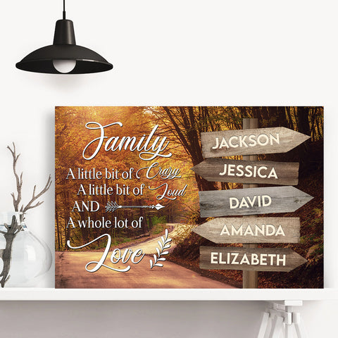Family Gifts, Family A Little Bit Of Crazy A Little Of Loud And Whole Lot Of Love, Canvas Wall Art Poster Prints Home Decor