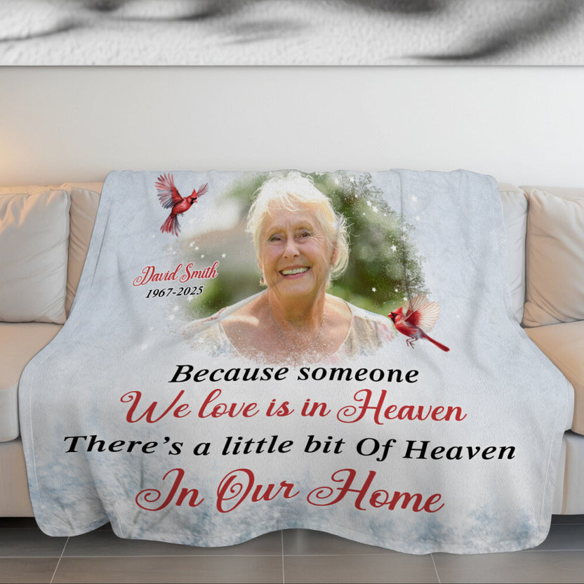 Sympathy Gifts, Memorial Blanket With Photo, Loving Memory Because Someone We Love Is In Heaven Condolence Gifts Anniversary