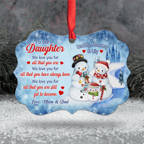 Daughter Gifts, Love You For All That You Are Snowflakes Medallion Aluminum Ornament, Personalized Christmas Ornament, Gifts For Girls From Mom Dad, Xmas Tree Decor