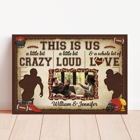 Personalized Name Football Canvas Artwork, A Little Bit Loud & A Whole Lot Of Love Phrase, Sports Couple Theme Decor, Personalized Canvas Wall Art, Gifts For Him Her Honey Poster
