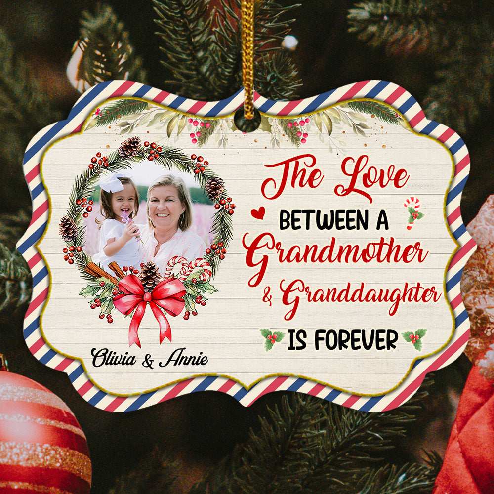 Grandmother & Granddaughter Ornament, The Love Between A Grandmother & Granddaughter Is Forever, Photo Wreath Medallion Aluminum Keepsake