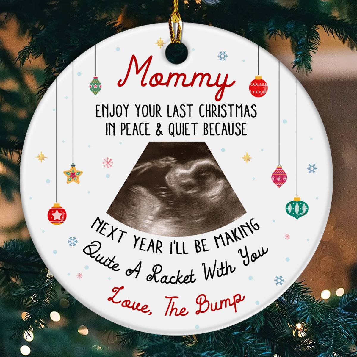 Mommy Ultrasound Christmas Ornament, Peace & Quiet Xmas, Love The Bump Reveal Gift, Custom Sonogram Keepsake, Funny Pregnant Xmas Decor
