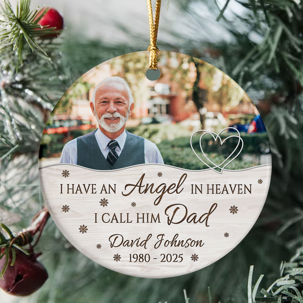 Sympathy Gifts, Personalized Memorial Ornament, I Have Angel In Heaven I Call Him Dad Ceramic/ Plastic Circle Ornament For Loss Of Mom Dad, Xmas Tree, Funeral Gifts For Anniversary