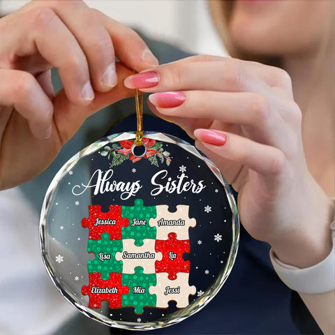 Custom Glass Always Sisters Ornament, Personalized Sister Names Christmas Idea Gifts, Elegant Holiday Keepsake For Sisters