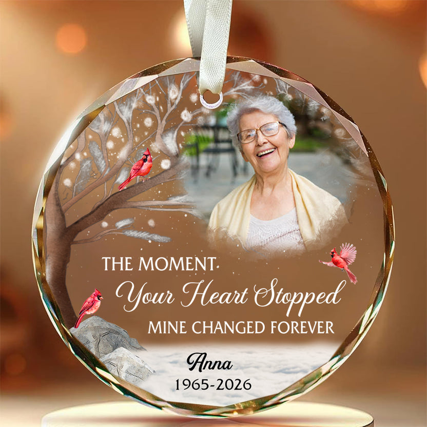 The Moment Your Heart Stopped Mine Changed Forever Circle Glass Ornament Memorial Keepsake, Holiday Tree Decor, Tree Decoration, Gifts For Loss Of Mom Dad Xmas Decoration, Funeral Gifts