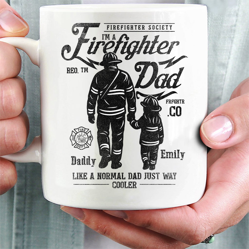Personalized Coffee Mug For Fireman From Girls Fireman Gifts Ideas Firefighter Dad, Like A Normal Dad Just Way Cooler Father And Daughter Silhouette Ceramic 11 15oz Cup For Birthday