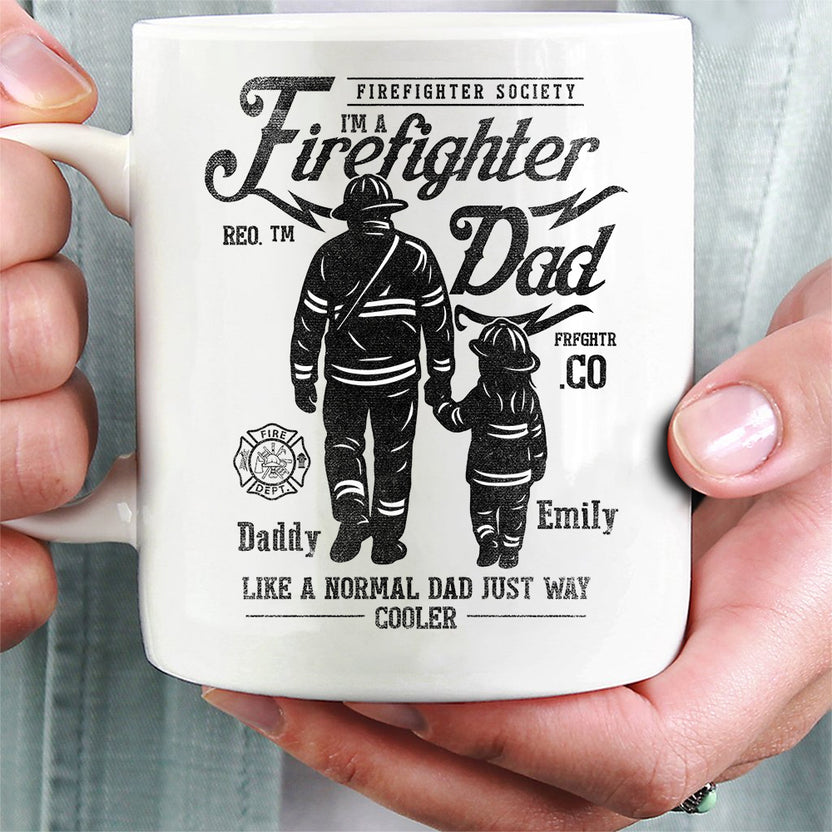 Personalized Coffee Mug For Fireman From Girls Fireman Gifts Ideas Firefighter Dad, Like A Normal Dad Just Way Cooler Father And Daughter Silhouette Ceramic 11 15oz Cup For Birthday