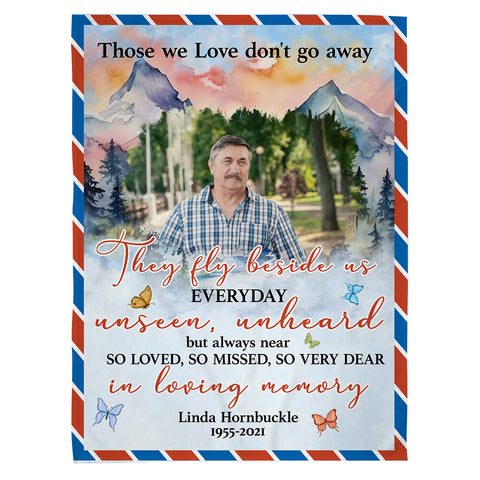 Bereavement Gifts Ideas, Personalized Memorial Blanket With Photo, Those Love Dont Go Away They Fly Beside Us, Loss Of Mom Dad Blanket, Fleece Sherpa, Bereavement Gifts For Anniversary