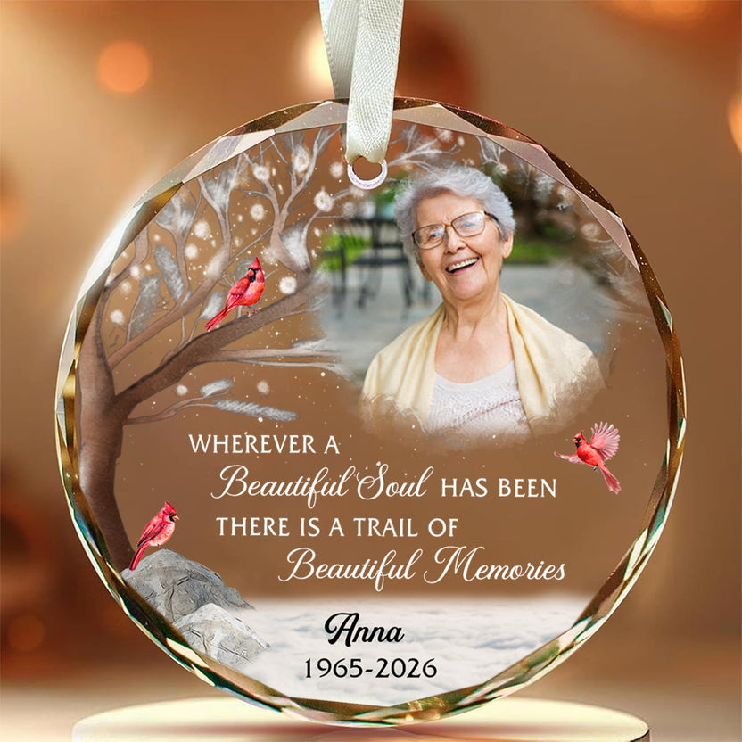 Memorial Ornament, Wherever A Beautiful Soul Has Been There Is A Trail Of Memories Glass Ornament, Memorial Pattern, Holiday Keepsake, Remembrance, Holiday Decor, Gifts For Loss Loved